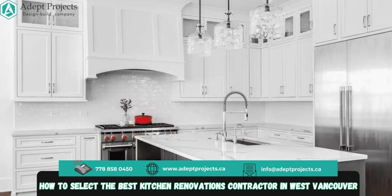 kitchen renovations contractor in West Vancouver